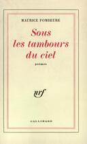Couverture du livre « Sous les tambours du ciel » de Maurice Fombeure aux éditions Gallimard