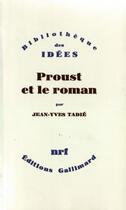 Couverture du livre « Proust et le roman ; essai sur les formes et techniques du roman dans 