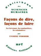 Couverture du livre « Façons de dire, façons de faire ; la laveuse, la couturière, la cuisinière » de Yvonne Verdier aux éditions Gallimard