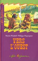 Couverture du livre « Vers l'ouest » de Martin Waddell aux éditions Gallimard-jeunesse