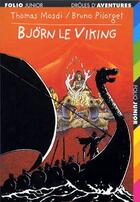 Couverture du livre « Drôles d'aventures t.11 ; Björn le viking » de Mosdi/Pilorget aux éditions Gallimard-jeunesse