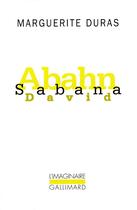 Couverture du livre « Abahn Sabana David » de Marguerite Duras aux éditions Gallimard