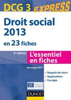 Couverture du livre « DCG 3 ; droit social en 23 fiches (édition 2013) » de Veronique Roy aux éditions Dunod