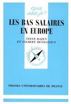 Couverture du livre « Les bas salaires en europe qsj 3069 » de Bazen/Benhayoun S./G aux éditions Que Sais-je ?