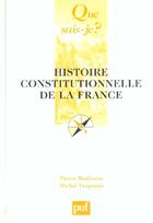 Couverture du livre « Histoire constitutionnelle de la france (2e ed) » de Bodineau/Verpeaux P. aux éditions Que Sais-je ?