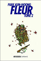 Couverture du livre « Fleur Tome 2 » de Park Kun-Woong aux éditions Casterman