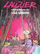 Couverture du livre « Chroniques de l'ile grande - tome 0 - chroniques de l'ile grande » de Lauzier aux éditions Dargaud