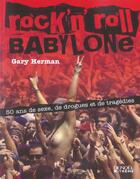 Couverture du livre « Rock'n'roll babylone » de Gary Herman aux éditions Denoel