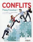 Couverture du livre « Conflits ! prenez l'avantage » de Gwenaelle Hamelin et Maud Neukirch De Maistre aux éditions Eyrolles