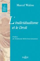 Couverture du livre « L'individualisme et le droit » de Waline-M aux éditions Dalloz