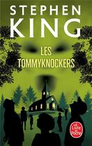 Couverture du livre « Les Tommyknockers » de Stephen King aux éditions Le Livre De Poche