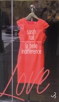 Couverture du livre « La belle indifférence » de Sarah Hall aux éditions Christian Bourgois