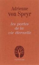 Couverture du livre « Les portes de la vie eternelle » de Speyr Adrienne aux éditions Lethielleux