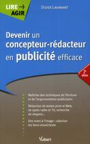 Couverture du livre « Devenir un concepteur-rédacteur en publicité efficace (2e édition) » de Didier Lavanant aux éditions Vuibert
