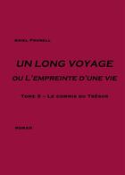 Couverture du livre « Un long voyage ou l'empreinte d'une vie t.5 ; le commis du trésor » de Ariel Prunell aux éditions Books On Demand