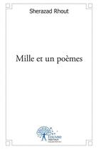 Couverture du livre « Mille et un poemes » de Rhout Sherazad aux éditions Edilivre