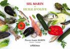 Couverture du livre « Sel marin et huile d'olive » de Pierre-Louis Marin aux éditions Presses Litteraires