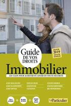 Couverture du livre « Le guide de vos droits immobilier (édition 2019) » de  aux éditions Le Particulier