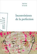 Couverture du livre « Inconvénients de la perfection » de Xavier Girard aux éditions Arlea