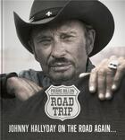 Couverture du livre « Road trip ; Johnny Hallyday on the road again... » de Pascal Louvrier et Pierre Billon aux éditions Tohu-bohu