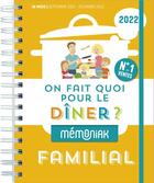 Couverture du livre « Mémoniak ; on fait quoi pour le dîner ? familial (édition 2022) » de  aux éditions Editions 365