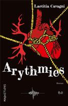 Couverture du livre « Arythmies ; magnitude 8.0 » de Laetitia Cavagni aux éditions Jdh