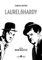 Couverture du livre « Laurel & Hardy » de Gianluca Buttolo aux éditions Editions Oxymore