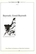 Couverture du livre « Beyrouth, Grand-Beyrouth » de Jean-Luc Arnaud aux éditions Ifpo