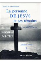 Couverture du livre « La personne de Jésus et ses témoins » de Leonce De Grandmaison aux éditions Beauchesne