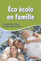 Couverture du livre « Éco-écolo en famille » de  aux éditions Vuibert