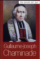 Couverture du livre « Guillaume-Joseph Chaminade » de Witwicki Robert aux éditions Mediaspaul