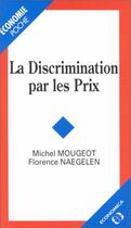 Couverture du livre « Discrimination Par Les Prix » de Mougeot aux éditions Economica
