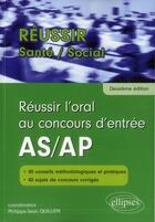 Couverture du livre « Reussir l oral au concours d entree as/ap - 2e edition » de Laurenson/Vilchien aux éditions Ellipses