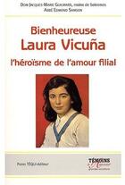 Couverture du livre « Bienheureuse Laura Vicuna » de Samson et Guilmard aux éditions Tequi