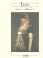 Couverture du livre « Fidelio » de Ludwig Van Beethoven aux éditions Actes Sud
