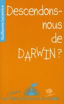 Couverture du livre « Descendons-nous de Darwin ? » de Guillaume Lecointre aux éditions Le Pommier