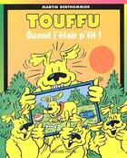 Couverture du livre « Touffu t.9 ; quand j'étais p'tit ! » de Berthommier M aux éditions Bayard Jeunesse