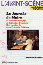 Couverture du livre « La journee du maire » de Philippe/Depersin aux éditions Avant-scene Theatre