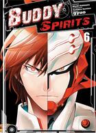 Couverture du livre « Buddy spirits Tome 6 » de Miyuki Kishimoto et Gyuo et Yoshihiro Kuroiwa aux éditions Delcourt
