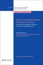 Couverture du livre « Divorce, responsabilité parentale, enlèvement international » de Sabine Corneloup aux éditions Bruylant
