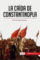 Couverture du livre « La caída de Constantinopla » de  aux éditions 50minutos.es