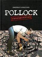 Couverture du livre « Pollock confidential » de Onofrio Catacchio aux éditions Chene