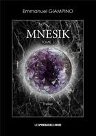 Couverture du livre « Mnesik » de Emmanuel Giampino aux éditions Presses Du Midi