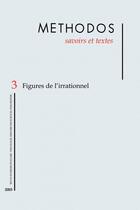 Couverture du livre « METHODOS T.3 ; figures de l'irrationnel » de  aux éditions Savoirs Et Textes