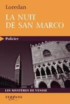 Couverture du livre « La nuit de San Marco » de Loredan aux éditions Feryane