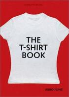 Couverture du livre « The t-shirt book » de Charlotte Brunel aux éditions Assouline