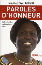 Couverture du livre « Paroles d'honneur ; la première dame de Côte d'Ivoire parle... » de Gbagbo aux éditions Autres Temps