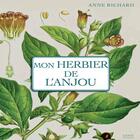 Couverture du livre « Mon herbier d'Anjou » de Anne Richard aux éditions Geste