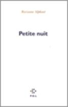 Couverture du livre « Petite nuit » de Marianne Alphant aux éditions P.o.l