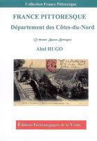 Couverture du livre « France pittoresque ; département des Côtes-du-Nord ; ci-devant Basse-Bretagne » de Abel Hugo aux éditions Egv